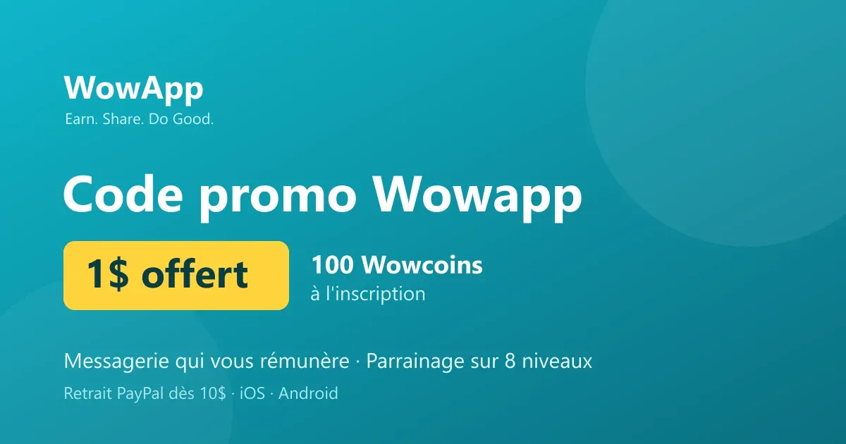 Code promo Wowapp : 100 Wowcoins (1$) offerts à l'inscription sur la messagerie rémunératrice