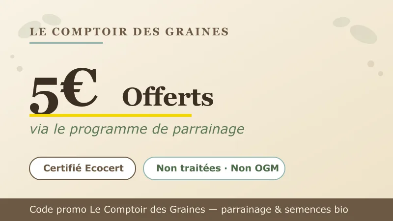 Le Comptoir des Graines : 5€ offerts via le parrainage, semences bio certifiées Ecocert, non traitées, non hybrides, non OGM