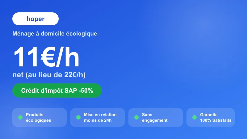 Hoper ménage à domicile : 11€/h net grâce au crédit d'impôt de 50%, produits écologiques, mise en relation en moins de 24h