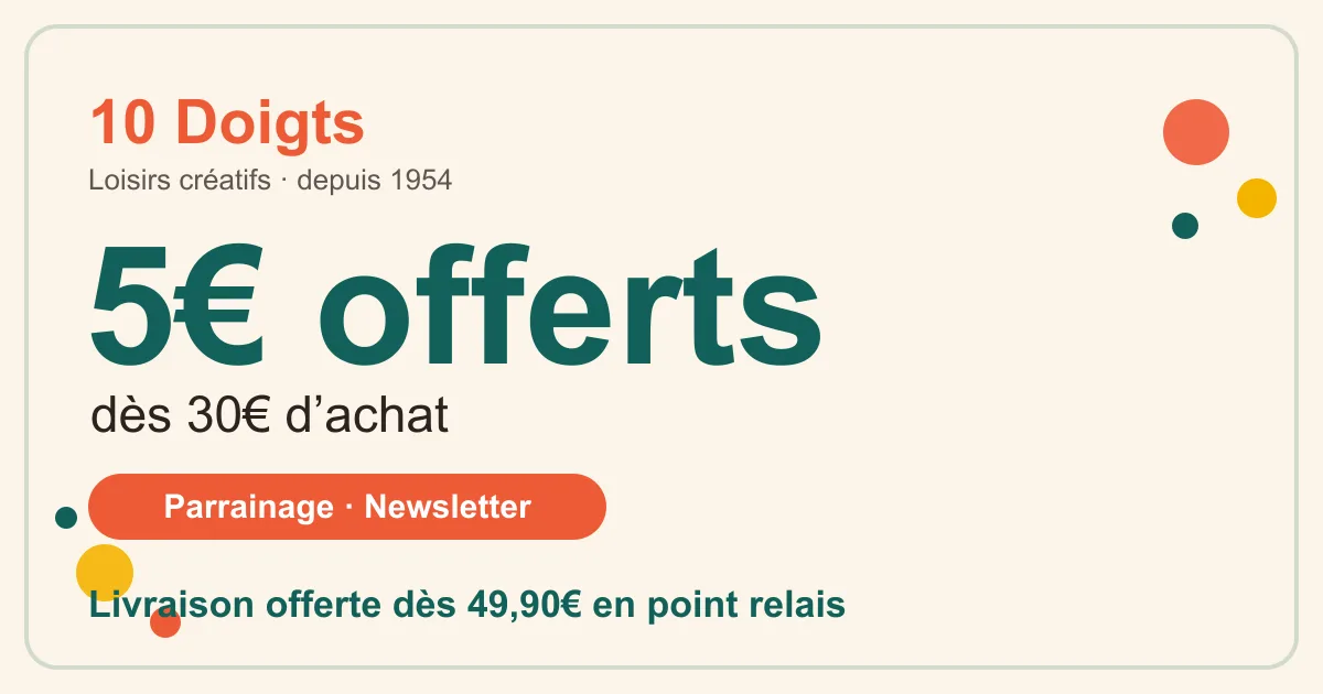 Code promo 10 Doigts : 5€ offerts dès 30€ d'achat via le parrainage et livraison offerte dès 49,90€ en point relais