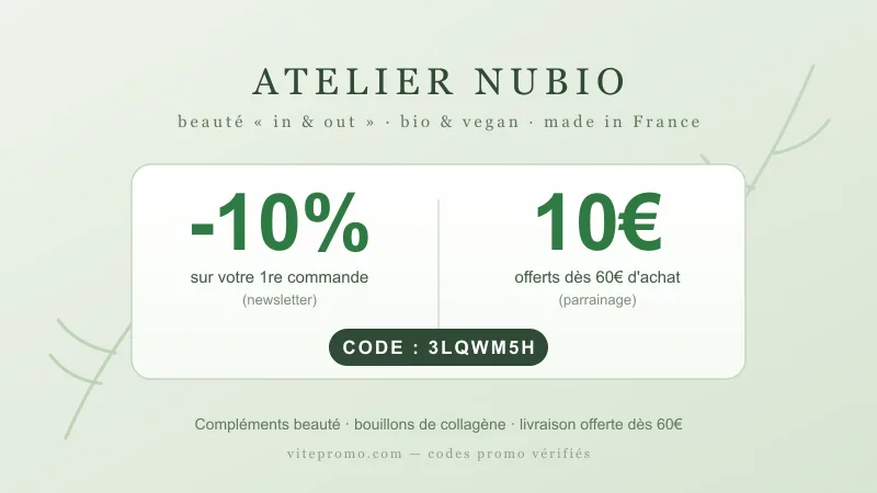 Code promo Atelier Nubio : -10% sur la première commande et 10€ offerts dès 60€ d'achat via le parrainage (code 3LQWM5H), compléments beauté bio et vegan