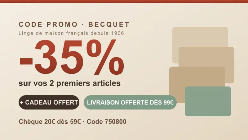 Code promo Becquet : -35% sur vos deux premiers articles, cadeau offert et livraison gratuite dès 99€