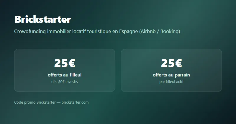 Code promo Brickstarter : 25€ offerts au filleul et 25€ offerts au parrain dès 50€ investis