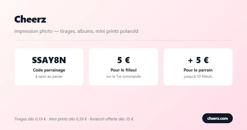 Code parrainage Cheerz SSAY8N : 5€ de réduction sur la première commande et 5€ pour le parrain, tirages photo dès 0,19€