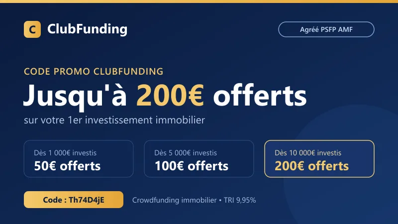 Code promo ClubFunding Th74D4jE : jusqu'à 200€ offerts sur le 1er investissement (50€ dès 1 000€, 100€ dès 5 000€, 200€ dès 10 000€)