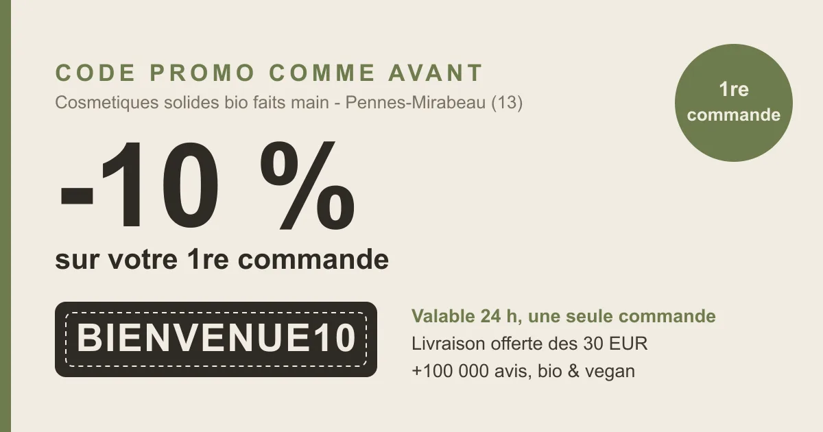 Code promo Comme Avant : le code BIENVENUE10 donne -10% sur la première commande (valable 24h, une seule commande), cosmétiques solides bio faits main aux Pennes-Mirabeau près de Marseille, livraison offerte dès 30€