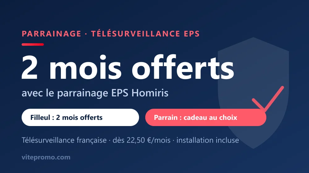 Code promo EPS Homiris : 2 mois d'abonnement offerts via le parrainage sur la télésurveillance EPS