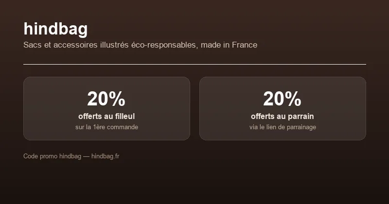Parrainage hindbag : 20% de réduction offerts au filleul sur sa première commande et 20% offerts au parrain, sacs et accessoires illustrés éco-responsables made in France