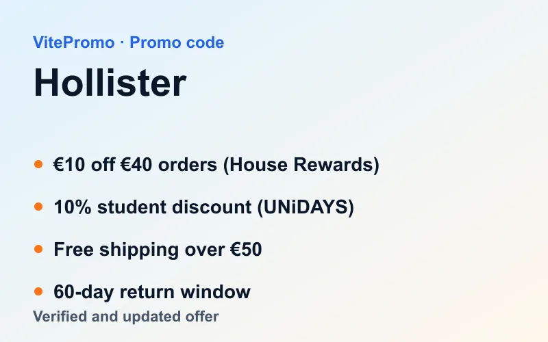Hollister promo code: €10 off €40 via House Rewards, 10% student discount (UNiDAYS), free shipping over €50, 60-day returns