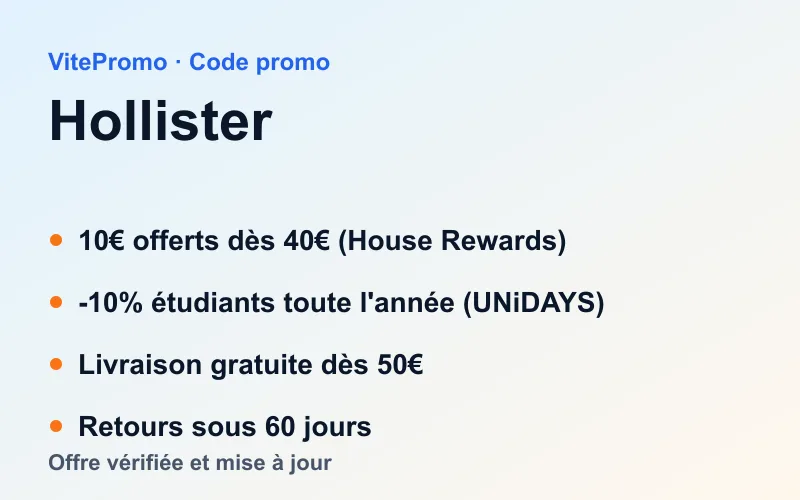 Code promo Hollister : 10€ offerts dès 40€ via House Rewards, -10% étudiants UNiDAYS, livraison gratuite dès 50€, retours sous 60 jours
