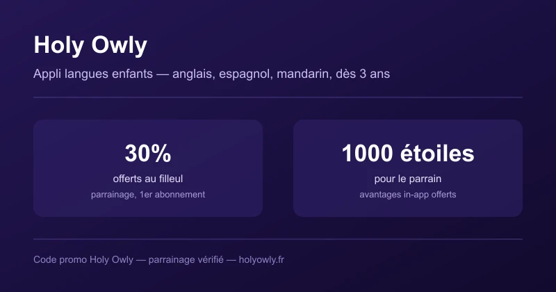 Code promo Holy Owly : -30% offerts au filleul via parrainage, 1000 étoiles pour le parrain