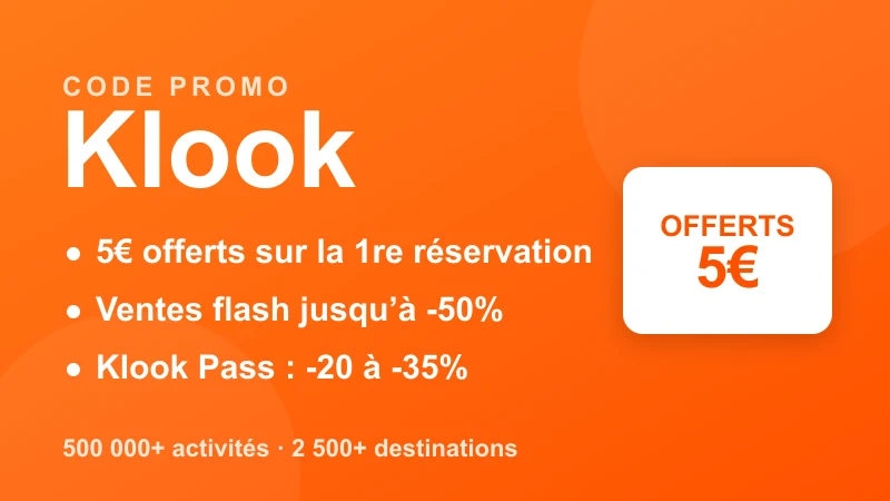 Code promo Klook : 5€ offerts sur la première réservation via le parrainage, ventes flash jusqu'à -50% et Klook Pass (-20 à -35%), sur 500 000+ activités dans 2 500+ destinations.