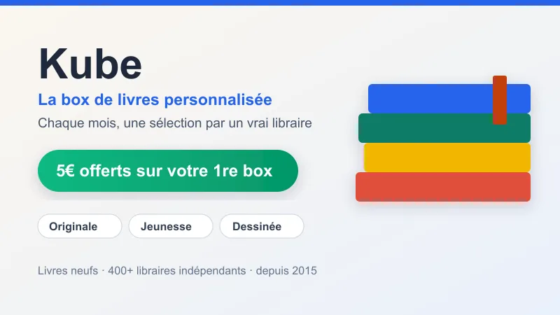 Code promo Kube box : 5€ offerts sur votre première box de livres personnalisée par un libraire