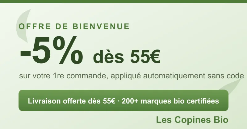 Offre de bienvenue Les Copines Bio : -5% dès 55€ d'achats sur la première commande, appliqué automatiquement sans code, livraison offerte dès 55€ et 200+ marques bio certifiées
