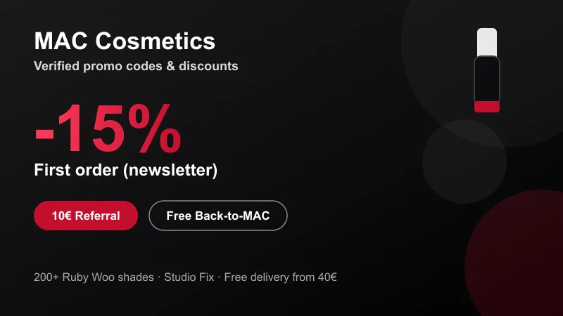 MAC Cosmetics promo code: -15% on first order, 10€ referral, free Back-to-MAC
