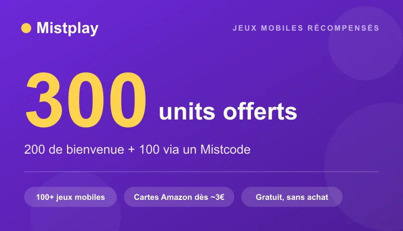Code promo Mistplay : 300 units offerts au démarrage (200 de bienvenue + 100 via un Mistcode saisi dans l'onglet Bonus), échangeables en cartes cadeaux Amazon, Google Play et Visa en jouant à plus de 100 jeux mobiles