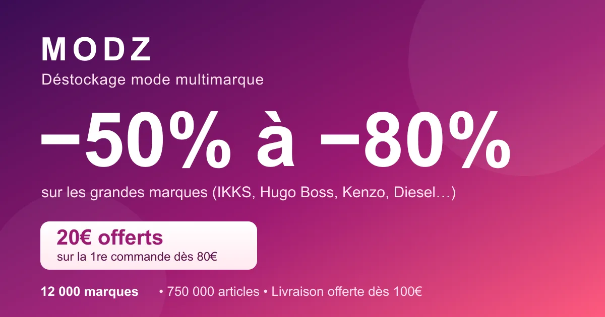 Code promo Modz : déstockage de mode multimarque jusqu'à -80% sur 12 000 marques (IKKS, Hugo Boss, Kenzo, Diesel) et 20€ offerts dès 80€ sur la première commande