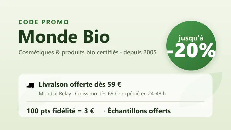 Code promo Monde Bio : jusqu'à -20% sur plus de 10 000 produits bio (Weleda, Melvita, Dr. Hauschka), livraison offerte dès 59 €, 100 points de fidélité = 3 € et échantillons offerts.