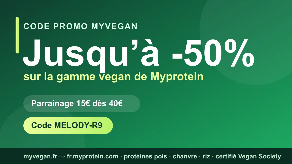 Code promo Myvegan : jusqu'à -50% sur la gamme vegan de Myprotein et parrainage de 15€ dès 40€ d'achat avec le code MELODY-R9 (myvegan.fr redirige vers fr.myprotein.com)