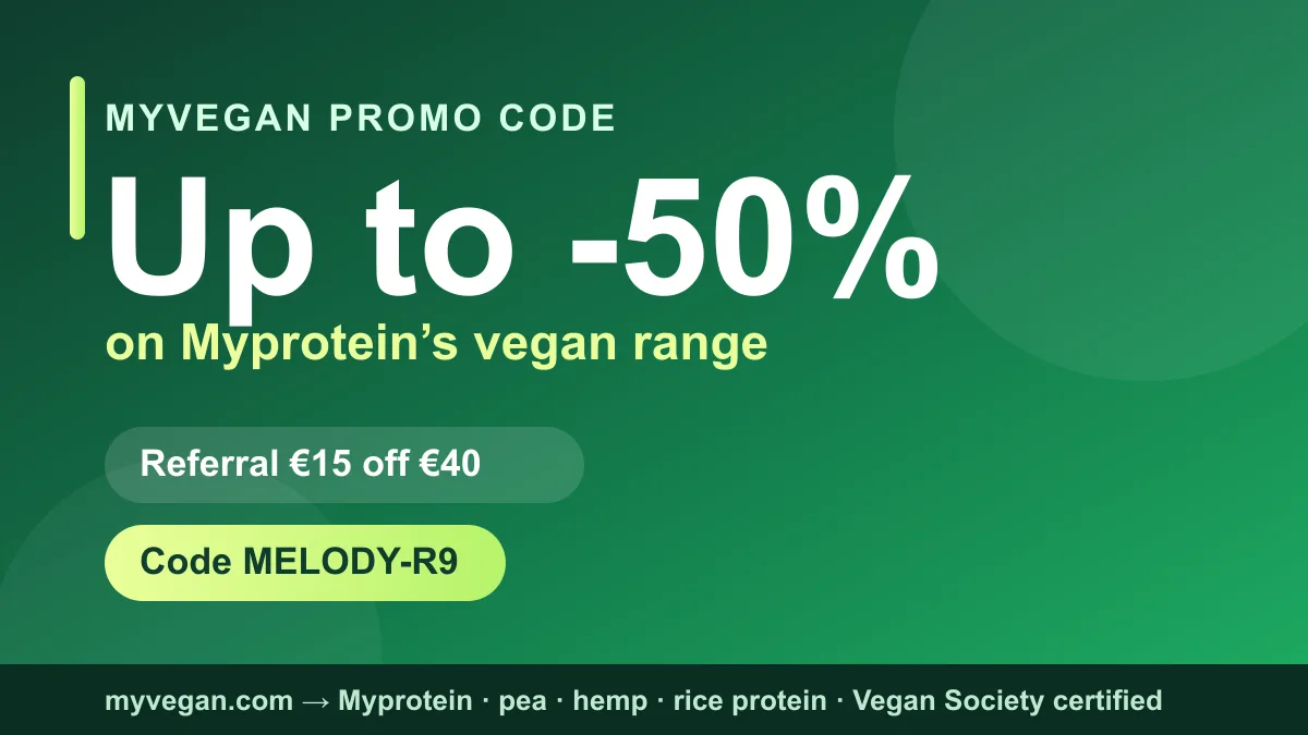Myvegan promo code: up to -50% on Myprotein's vegan range plus a €15-off-€40 referral with code MELODY-R9 (myvegan.com redirects to Myprotein)
