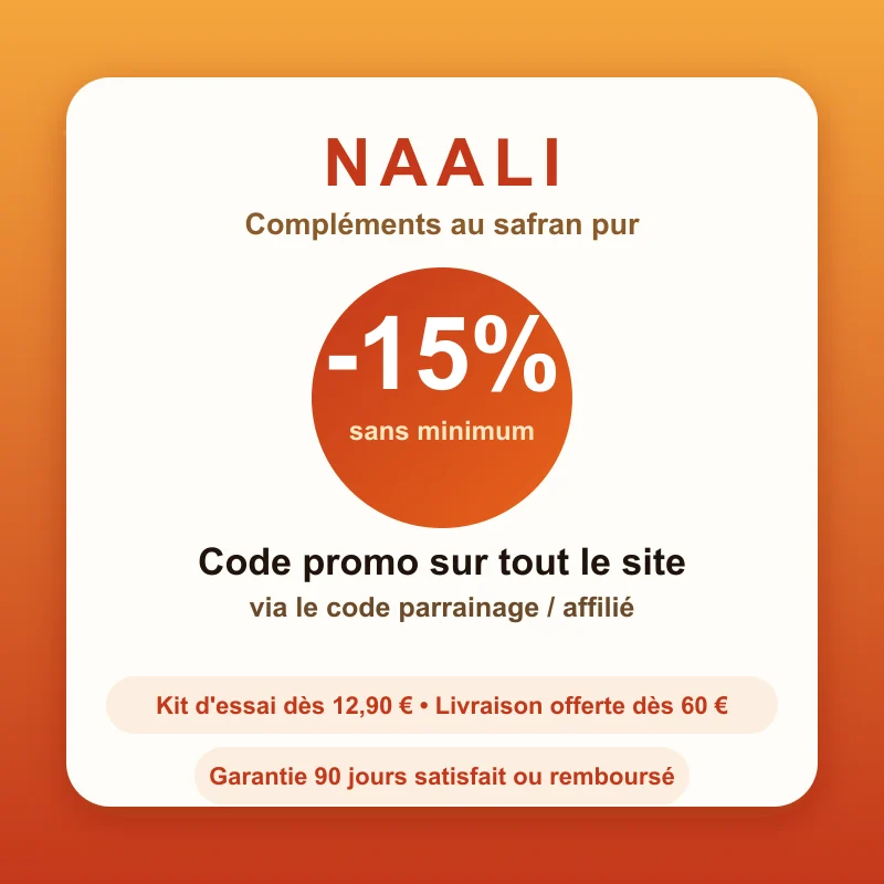 Code promo Naali : -15% sur tout le site sans minimum avec le code parrainage — compléments au safran pur, kit d'essai dès 12,90€, livraison offerte dès 60€ et garantie 90 jours