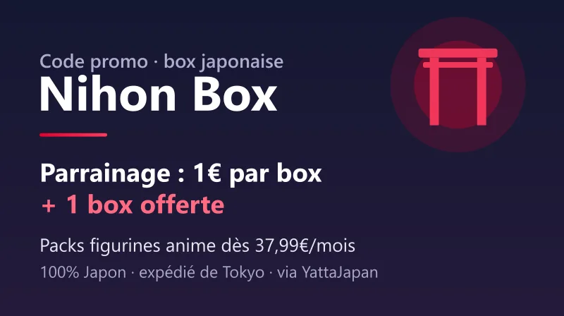 Code promo Nihon Box : le parrainage offre 1€ de réduction par box au filleul (premier abonnement) et une box 100% Japon offerte au parrain tous les 5 filleuls ; NihonBox Packs de figurines anime dès 37,99€/mois sur YattaJapan