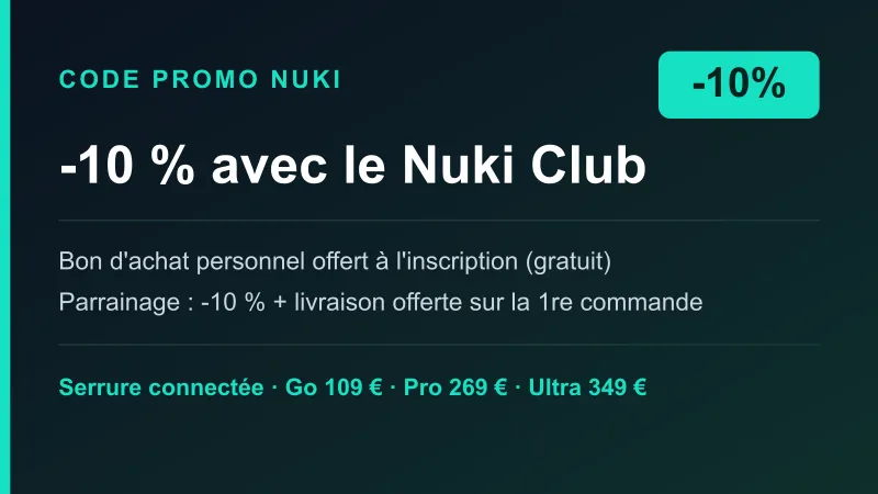 Code promo Nuki : -10% avec le Nuki Club et le parrainage sur une serrure connectée