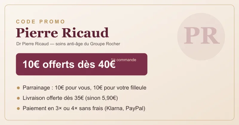 Code promo Pierre Ricaud : 10€ offerts dès 40€ sur la première commande, parrainage 10€ pour vous et votre filleule, livraison offerte dès 35€