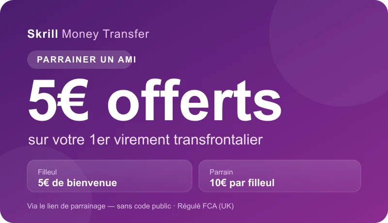 Parrainage Skrill Money Transfer : 5€ offerts au filleul sur le premier virement, 10€ par filleul pour le parrain