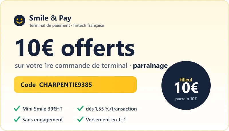 Code promo Smile and Pay : 10€ offerts au filleul sur le terminal via un code parrain (CHARPENTIE9385), 10€ au parrain, Mini Smile 39€HT, dès 1,55%/transaction, sans engagement, versement J+1