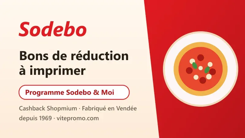 Code promo Sodebo : bons de réduction à imprimer et programme de fidélité Sodebo & Moi