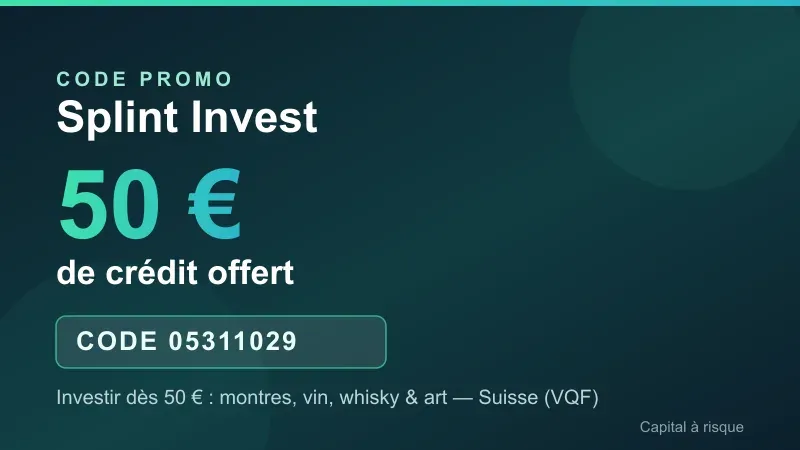 Code promo Splint Invest 05311029 : 50 € de crédit offert pour investir dès 50 € dans les montres, le vin, le whisky et l'art