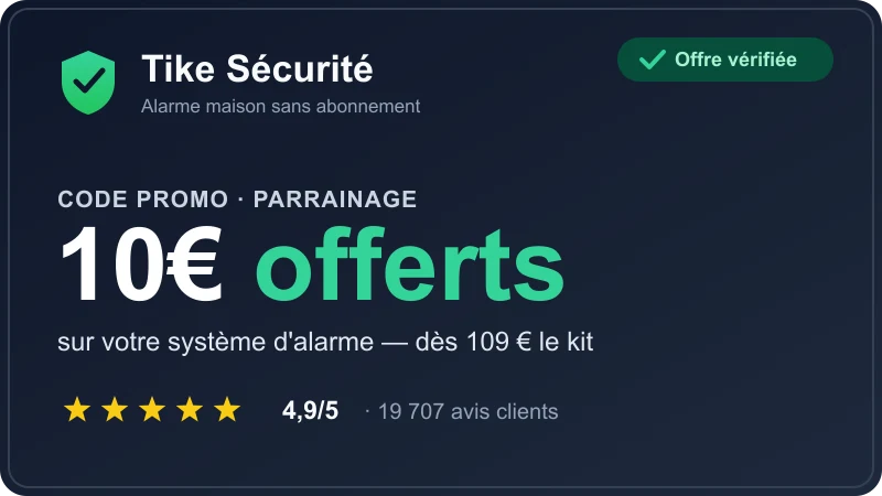 Récapitulatif du code promo Tike Sécurité : 10€ offerts via le parrainage (10€ pour le parrain et 10€ pour le filleul) sur un système d'alarme sans abonnement dès 109 €, marque française notée 4,9/5 sur 19 707 avis clients.