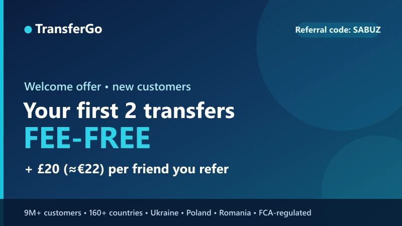 TransferGo referral code: first 2 transfers fee-free and £20 (≈€22) per referred friend, FCA-regulated fintech, 9M+ customers, 160+ countries