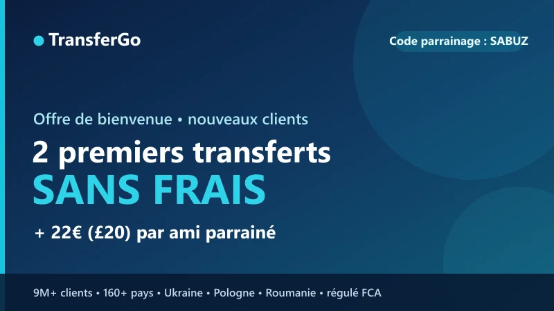 Code promo TransferGo : 2 premiers transferts sans frais et 22€ (£20) par ami parrainé, fintech régulée FCA, 9M+ clients, 160+ pays