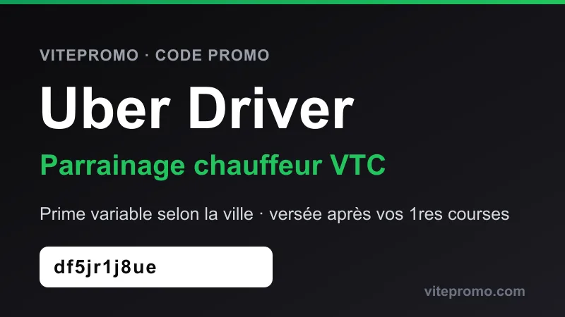 Code promo Uber Driver : parrainage chauffeur VTC, prime de bienvenue au montant variable selon la ville, versée après vos premières courses (code df5jr1j8ue)