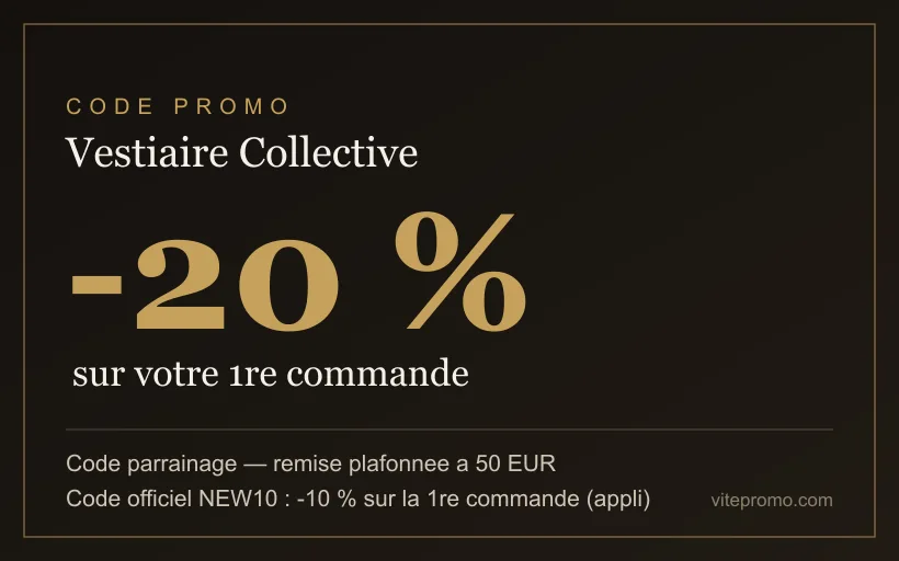 Code promo Vestiaire Collective : -20 % sur la 1re commande via un code parrainage (remise plafonnée à 50 €), ou -10 % avec le code officiel NEW10