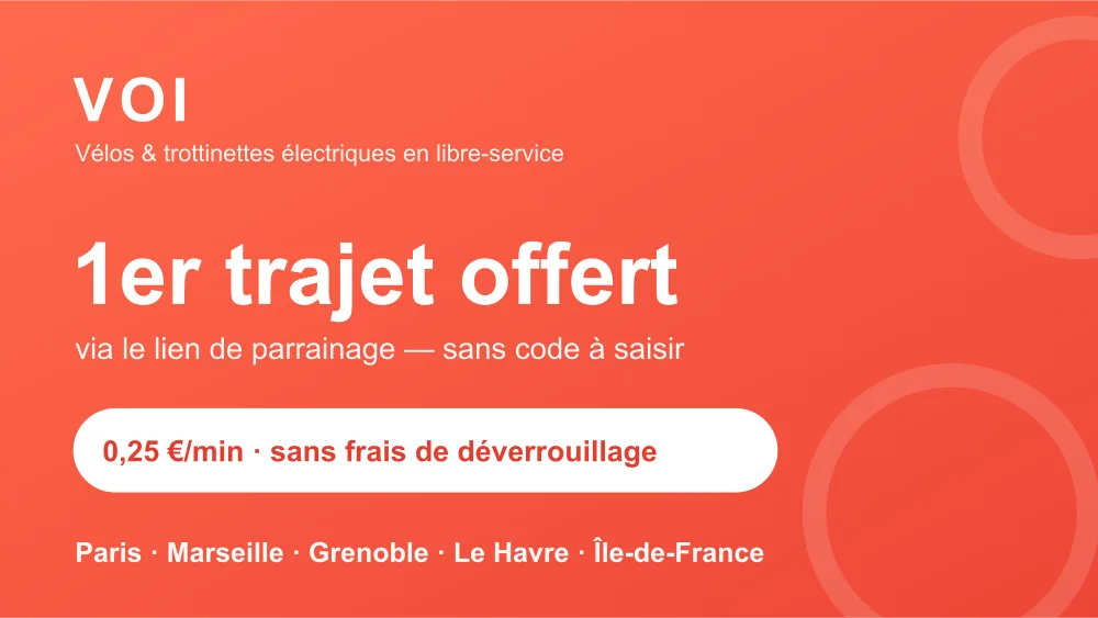 Offre VOI : 1er trajet offert via le lien de parrainage, vélos et trottinettes en libre-service à 0,25€/min sans frais de déverrouillage