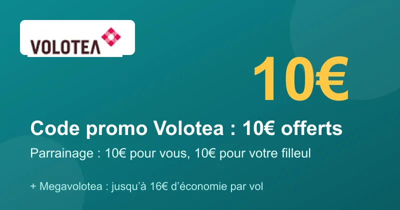 Code promo Volotea : 10€ offerts pour vous et votre filleul via le parrainage, plus Megavolotea jusqu'à 16€/vol