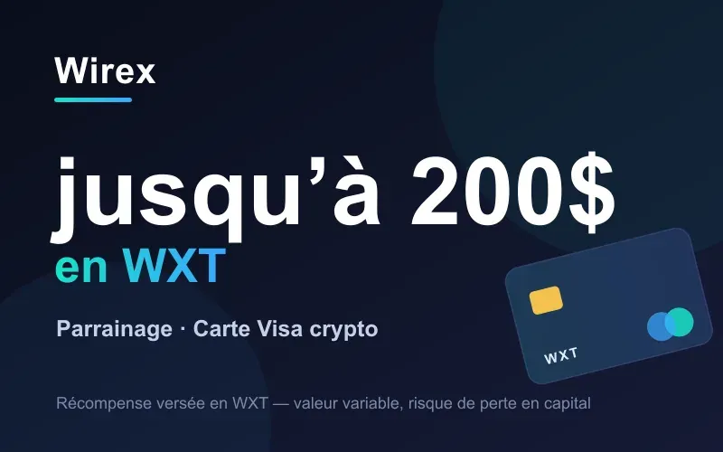 Code promo Wirex : parrainage jusqu'à 200$ en WXT avec carte Visa crypto