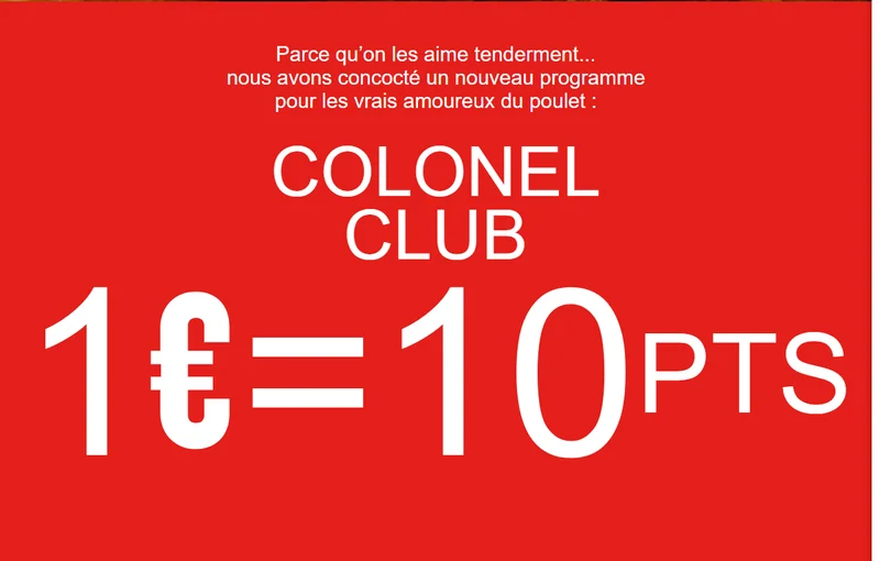Programme de fidélité KFC Colonel Club : 1 euro dépensé = 10 points