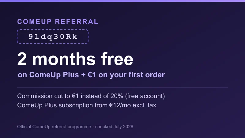 ComeUp referral with code 91dq30Rk: 2 months of ComeUp Plus free and €1 on your first order, commission cut to €1 instead of 20%
