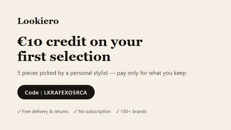 Lookiero referral code LKRAFEXO5RCA: €10 credit on your first personal shopping selection
