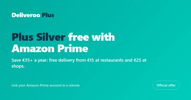 Deliveroo Plus Silver free with Amazon Prime: save over €35 a year, free delivery from €15 at restaurants