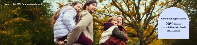 Center Parcs Early Booking Discount 20 percent off plus up to 45 euros Activity Credit