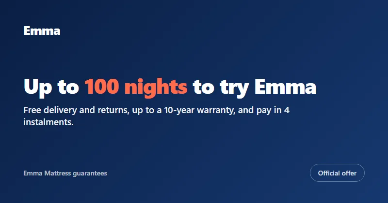 Emma Mattress guarantees: up to 100-night trial, free delivery and returns, up to 10-year warranty, 4x payment