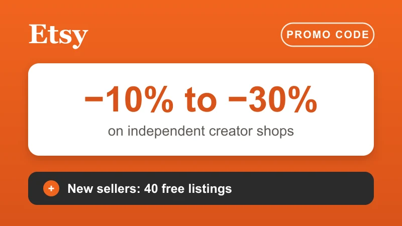 Etsy promo code: 10-30% off via independent creator shop codes, plus 40 free listings for new sellers through the referral programme
