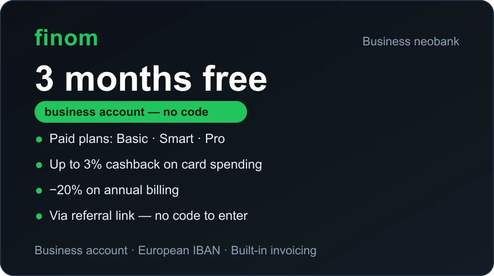 Finom offer: 3 months free on paid plans (Basic, Smart, Pro), up to 3% cashback, 20% off annual billing, via referral link with no code.