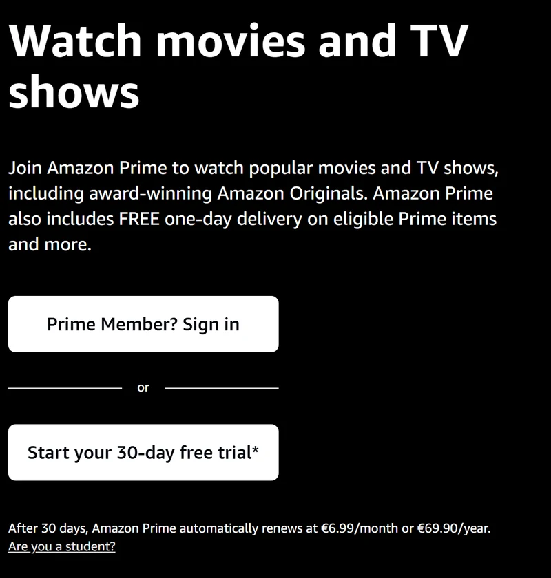 Amazon Prime Video 30-day free trial, then €6.99/month or €69.90/year