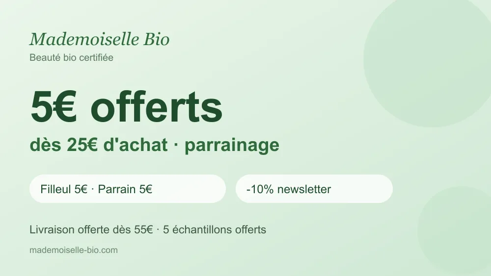 Code promo Mademoiselle Bio : 5€ offerts dès 25€ via le parrainage (filleul 5€, parrain 5€), -10% de bienvenue newsletter et livraison offerte dès 55€ sur la beauté bio certifiée